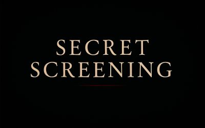 SECRET SCREENING